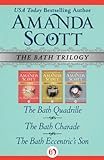 The Bath Trilogy: The Bath Quadrille, The Bath Charade, And The Bath Eccentric's Son