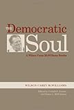 The Democratic Soul: A Wilson Carey Mcwilliams Reader
