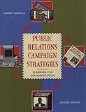 Public Relations Campaign Strategies: Planning For Implementation (2Nd Edition)