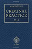 Blackstone's Criminal Practice 2010