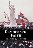 Democratic Faith (New Forum Books)