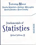 Technology Manual: Fundamentals Of Statistics, Second Edition - 2008