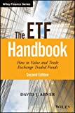 The Etf Handbook: How To Value And Trade Exchange Traded Funds (Wiley Finance)