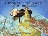 Henry The Steinway Tours The World