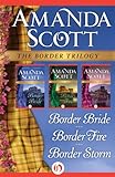 The Border Trilogy: Border Bride, Border Fire, And Border Storm