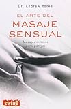 El Arte Del Masaje Sensual (Spanish Edition)