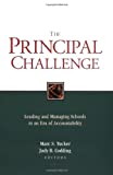The Principal Challenge: Leading And Managing Schools In An Era Of Accountability (Jossey-Bass Education)