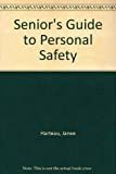 Senior's Guide To Personal Safety