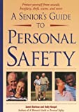 A Senior's Guide To Personal Safety By Janee Harteau (1999-09-28)