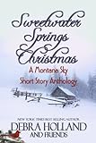 Sweetwater Springs Christmas: A Montana Sky Short Story Anthology (The Montana Sky Series)