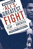 Muhammad Ali's Greatest Fight: Cassius Clay Vs. The United States Of America