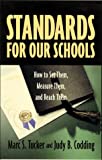 Standards For Our Schools: How To Set Them, Measure Them, And Reach Them
