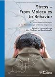 Stress - From Molecules To Behavior: A Comprehensive Analysis Of The Neurobiology Of Stress Responses By Hermona Soreq (2009-12-21)