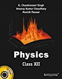 Physics: A Textbook For Class Xii